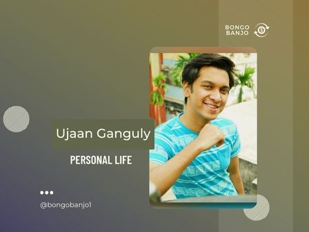 Ujaan Ganguly Personal Life