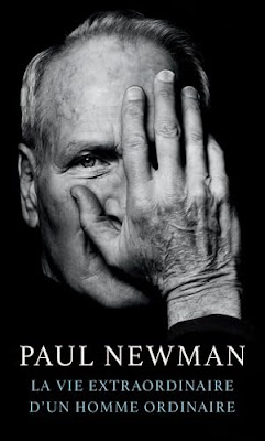 Paul Newman La Vie extraordinaire d'un homme ordinaire livre CINEBLOGYWOOD