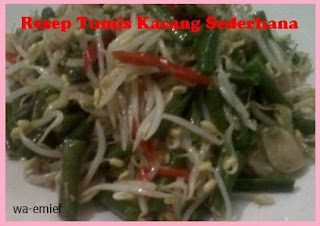 http://wa-emief.blogspot.com/2015/10/resep-tumis-kacang-panjang.html