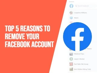 Top 5 Reasons to Remove Your Facebook Account