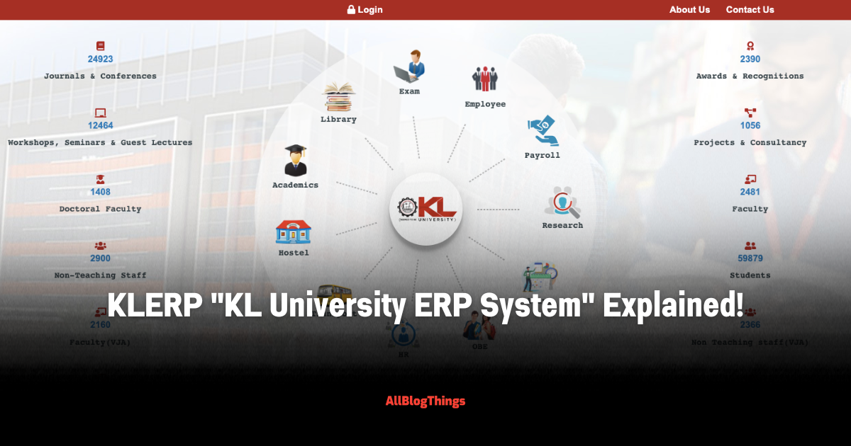 KLERP "KL University ERP System" Explained!