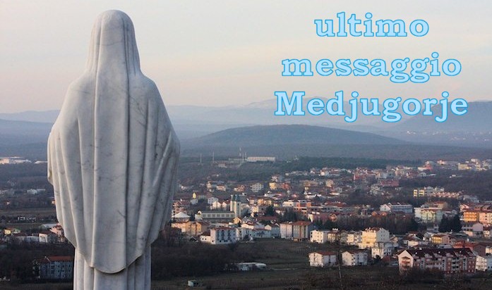 ultimo messaggio medjugorje