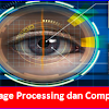 Apa Yang Dimaksud Dengan Image Processing Dan Computer Vision