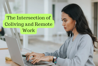 intersection of coliving and remote work