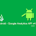 Tutorial : Quick Integration of Android Google Analytics API v4