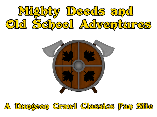 Mighty Deeds & Old School Adventures