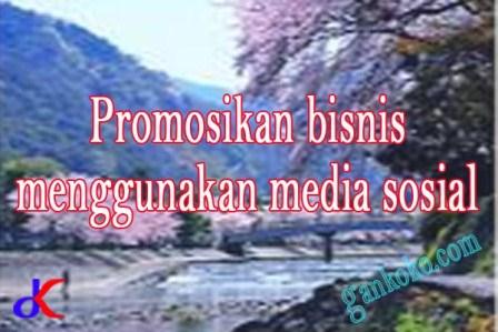 https://www.gankoko.com/2023/03/promosikan-bisnis-menggunakan-media-sosial.html