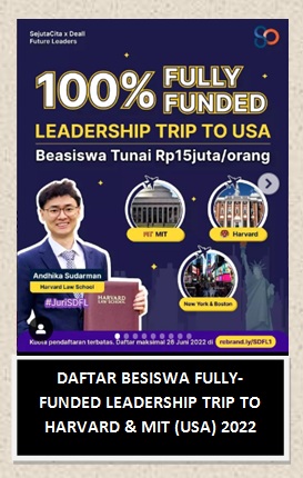 Daftar Besiswa Fully-funded Leadership Trip to Harvard & MIT (USA) 2022