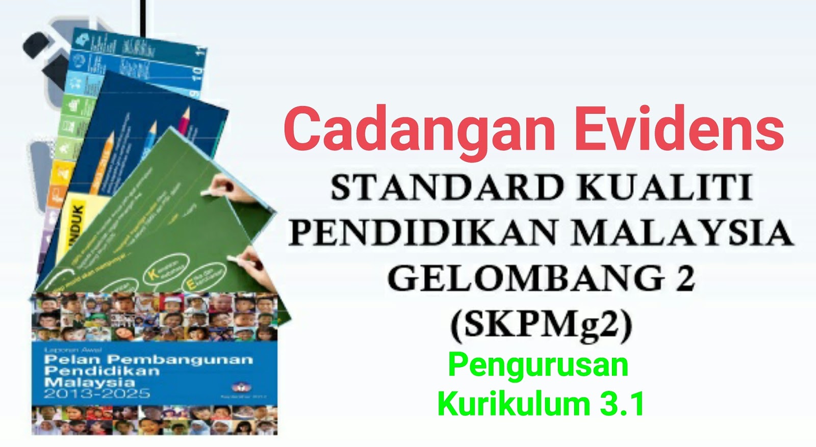 Cadangan Eviden SKPMg2 Pengurusan Kurikulum 3.1 - Cikgu Share