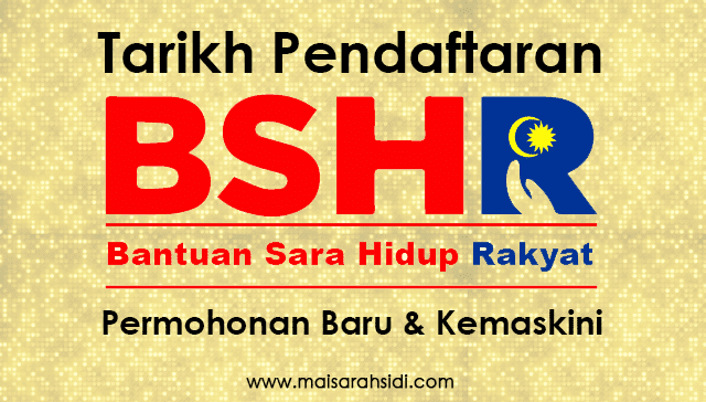 Pendaftaran Bantuan Sara Hidup Rakyat (BSHR) 2019 Akan ...