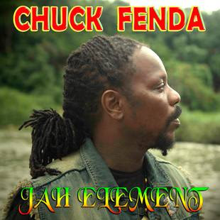 Chuck Fender - Jah Element