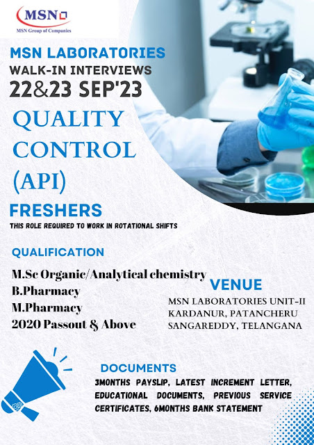 MSN Laboratories Walk In Interview For Fresher and Experienced MSc Organic/ Analytical Chemistry/ B Pharmacy/ M Pharmacy