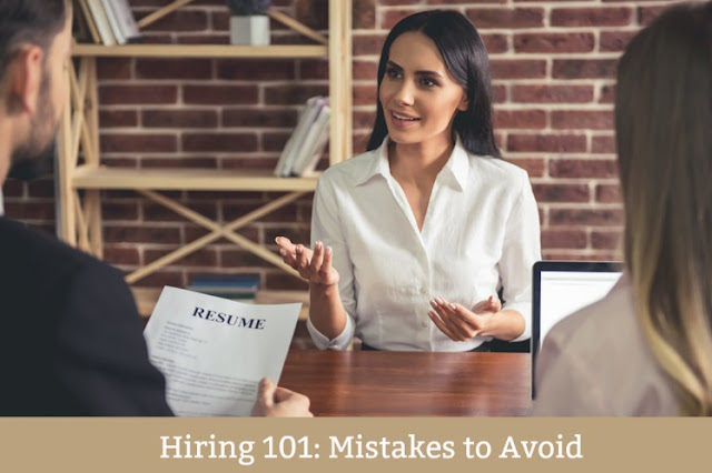 Hiring 101: Mistakes to Avoid