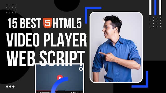 15 Best HTML5 Video Player Script