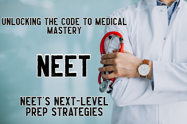 Unlocking the Code to Medical Mastery- NEET's Next-Level Prep Strategies Revealed at Aurous Academy