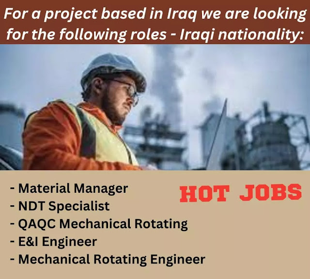 For a project based in Iraq we are looking for the following roles - Iraqi nationality: