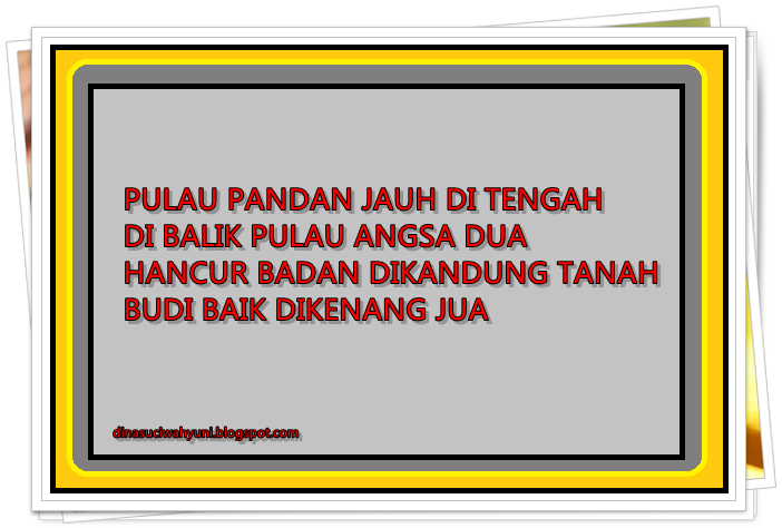 PUISI KLASIK - PANTUN - KUMPULAN PANTUN NASIHAT  JDSK