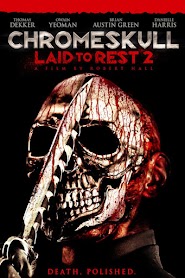 ChromeSkull: Laid to Rest 2 (2011)