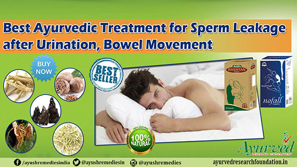 Ayurvedic Treatment for Sperm Leakage after Urination