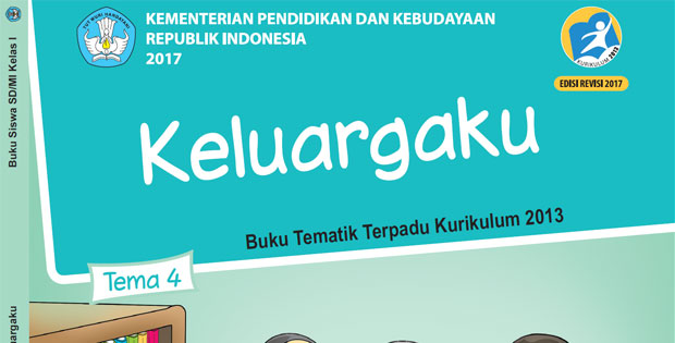  kembali lagi kami akan berbagi materi pelajaran kelas   1 Tema 4 Kurikulum 2013 Revisi 2017