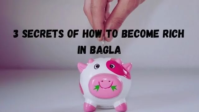 3 secrets of how to become rich