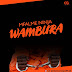 AUDIO | Mfalmeninja - Wambura | Download