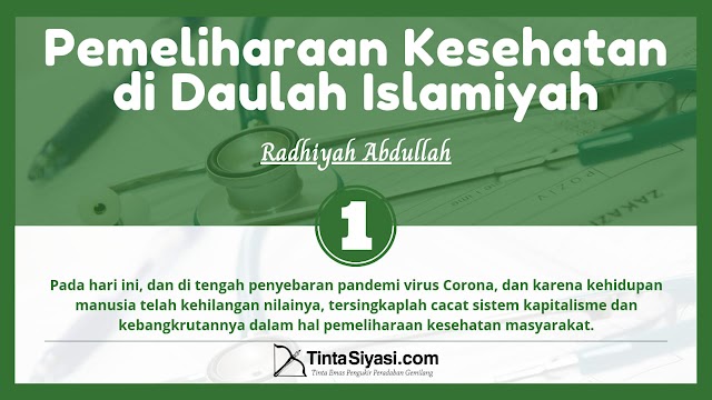 Pemeliharaan Kesehatan di Daulah Islamiyah (Episode kesatu: Pendahuluan)