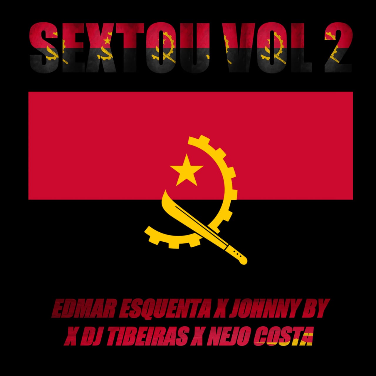Alexandre Nejo Costa x Dj Johnny By x Dj Edmar Esquenta x Dj Tibeiras - Sextou VOL. 2