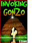 Invoking Gonzo by Greg Dawe book cover