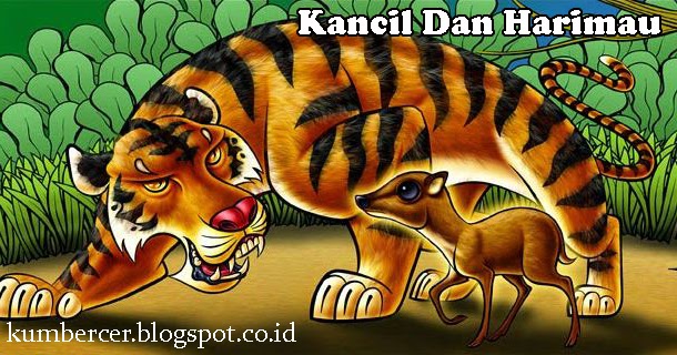 Cerita Si Kancil Dan Harimau  Kumpulan Berbagai Cerita