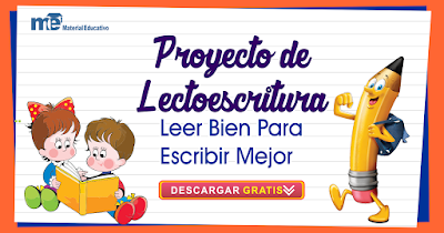 PROYECTO DE LECTOESCRITURA LEER BIEN PARA ESCRIBIR MEJOR