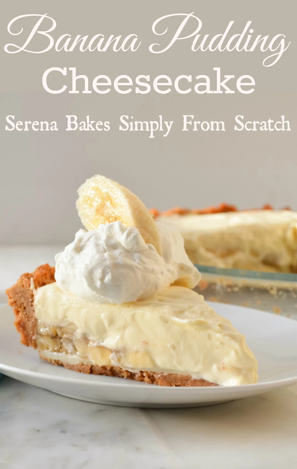 https://www.serenabakessimplyfromscratch.com/2014/06/banana-pudding-cheesecake-sundaysupper.html