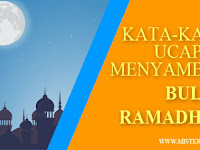 Kata-kata Menyambut Bulan Suci Ramadhan