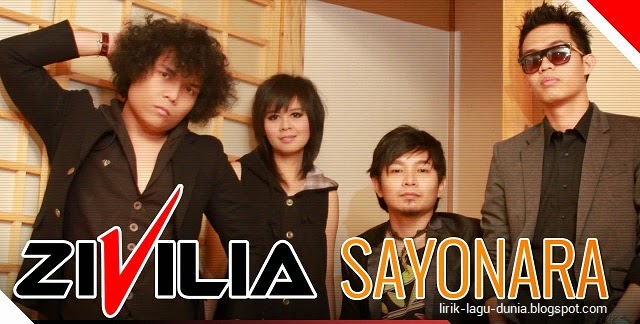 Lirik Lagu Sayonara - Zivilia