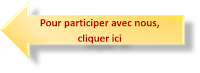  Pour participer avec nous, cliquer ici