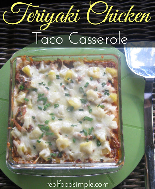 teriyaki chicken taco casserole - simple weeknight meal with great flavor but less mess | realfoodsimple.com