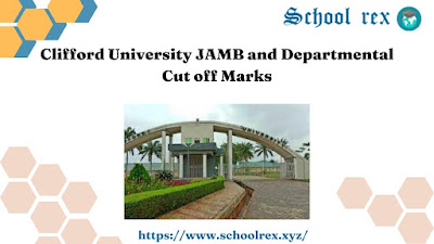 Clifford University JAMB and Departmental Cut off Marks