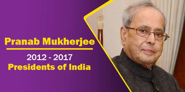 Pranab Mukherjee (2012 - 2017) | President of India