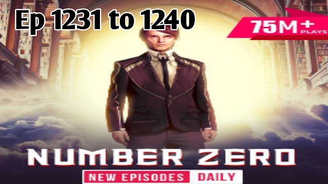 Number zero ep 1231 to 1240,spokstory ,number zero 