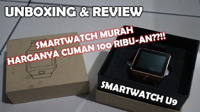 Unboxing & Review Smartwatch Murah Harganya Cuman Ratusan Ribu - Smartwatch U9