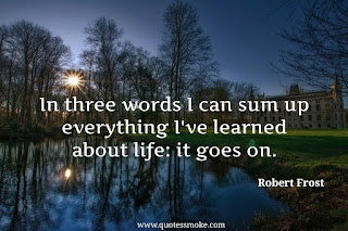 Life Quote by Robert Frost