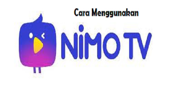  Bila Anda salah satu penggemar game online Cara Menggunakan Nimo TV Terbaru