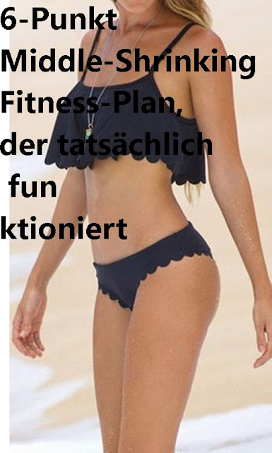 6-Punkt Middle-Shrinking Fitness-Plan, der tatsächlich funktioniert