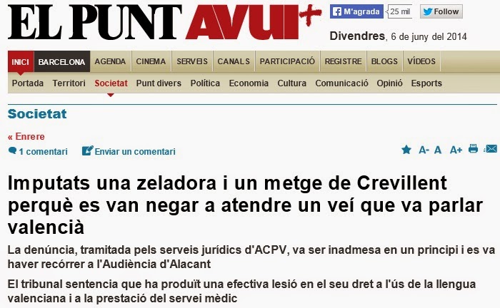 http://www.elpuntavui.cat/noticia/article/2-societat/5-societat/749106-imputats-una-zeladora-i-un-metge-de-crevillent-per-negar-se-a-atendre-un-vei-pel-fet-de-parlar-en-valencia.html?piwik_campaign=twitter&piwik_kwd=mes&utm_source=twitter&utm_medium=mes&utm_campaign=autor