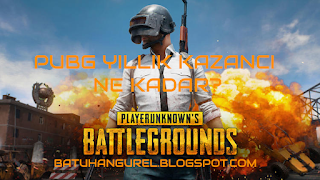 PUBG yıllık kazancı ne kadar?