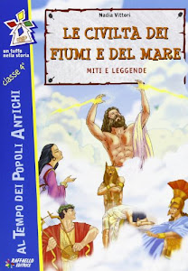 Le civiltà dei fiumi e del mare