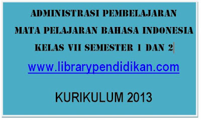 Download Perangkat Pembelajaran Bahasa Indonesia SMP MTs Kelas VII  Download Perangkat Pembelajaran Bahasa Indonesia SMP MTs Kelas VII (7) Semester 1 dan 2 Kurikulum 2013