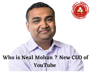 Who is Indian-American Neal Mohan - CEO Of YouTube