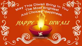 May this diwali bring in you the most brightest and choicest happiness