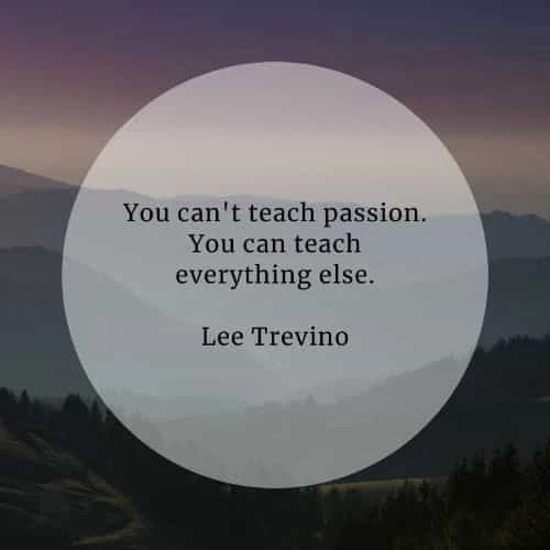 Passion quotes that will let your keenness out in you